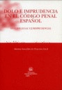 DOLO E IMPRUDENCIA EN EL CODIGO PENAL ESPAÑOL