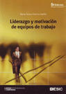 LIDERAZGO Y MOTIVACIÓN DE EQUIPOS DE TRABAJO