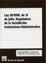 LEY 29/1998, DE 13 DE JULIO, REGULADORA DE LA JURISDICCION CONTENCIOSO-ADMINISTRATIVA