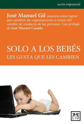 SÓLO A LOS BEBÉS LES GUSTA QUE LES CAMBIEN