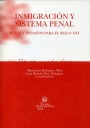 INMIGRACIÓN Y SISTEMA PENAL