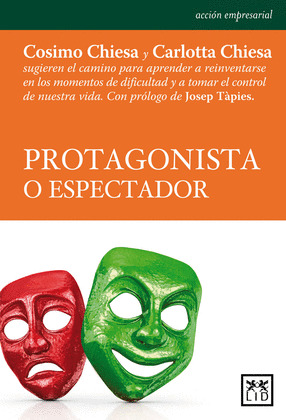 PROTAGONISTA O ESPECTADOR