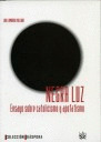 NEGRA LUZ:ENSAYO SOBRE CATOLICISMO Y APOFATISMO