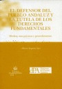 DEFENSOR DEL PUEBLO ANDALUZ Y LA TUTELA DE LOS DERECHOS FUNDAMENTALES, EL