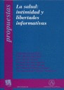 LA SALUD: INTIMIDAD Y LIBERTADES INFORMATIVAS
