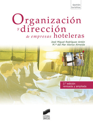 ORGANIZACION Y DIRECCION DE EMPRESAS HOTELERAS