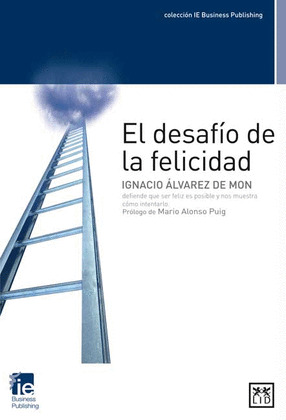 EL DESAFIO DE LA FELICIDAD