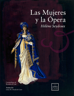 MUJERES Y LA OPERA, LAS
