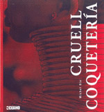 CRUEL COQUETERÍA