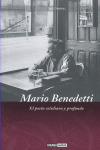 MARIO BENEDETTI: EL POETA COTIDIANO Y PROFUNDO