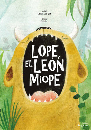 LOPE, EL LEON MIOPE