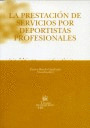 LA PRESTACIÓN DE SERVICIOS POR DEPORTISTAS PROFESIONALES