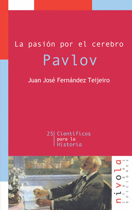 PASION POR EL CEREBRO, LA. PAVLOV