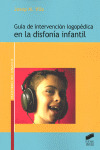 GUIA INTERVENCION LOGOPEDICA EN LA  DISFONIA INFANTIL