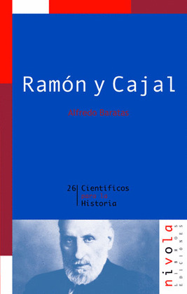 RAMON Y CAJAL. PRIMER CENTENARIO DE UN PREMIO NOBEL