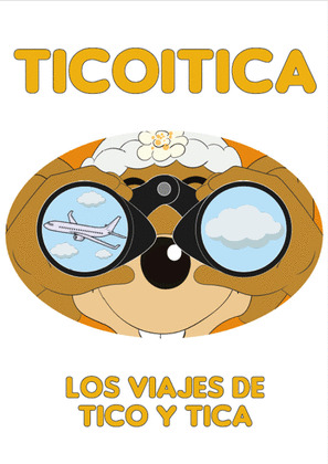 VIAJES DE TICO Y TICA, LOS