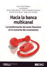 HACIA LA BANCA MULTICANAL. TRANSFORMACION SECTOR FINANCIERO