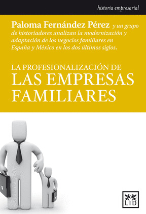 LA PROFESIONALIZACION DE LAS EMPRESAS FAMILIARES