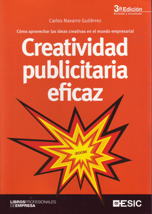3ºED CREATIVIDAD PUBLICITARIA EFICAZ. APROVECHAR IDEAS