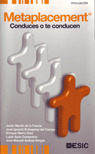 METAPLACEMENT. CONDUCES O TE CONDUCEN
