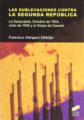 SUBLEVACIONES CONTRA LA SEGUNDA REPUBLICA, LAS