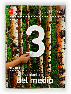 CONECTA 2.0, CONOCIMIENTO DEL MEDIO, 3 EDUCACIÓN PRIMARIA (ANDALUCÍA)