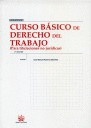 CURSO BASICO DE DERECHO DEL TRABAJO (PARA TITULACIONES NO JURIDICAS)