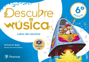 DESCUBRE LA MUSICA 6 LIBRO DEL ALUMNO PACK