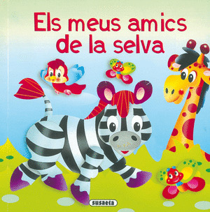 ELS MEUS AMIC DE LA SELVA = MIS AMIGOS DE LA SELVA