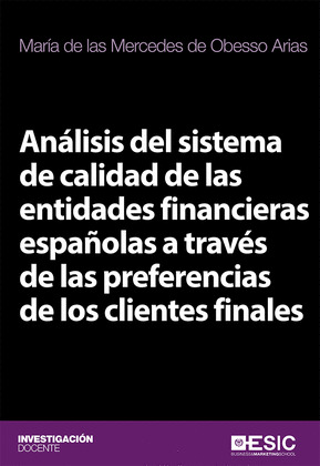 ANALISIS DEL SISTEMA DE CALIDAD DE LAS ENTIDADES FINANCIERAS ESPAÑOLAS A TRAVES