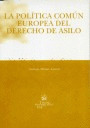 POLITICA COMUN EUROPEA DEL DERECHO DE ASILO, LA