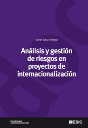 ANÁLISIS Y GESTIÓN DE RIESGOS EN PROYECTOS DE INTERNACIONALIZACIÓN