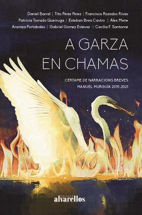 GARZA EN CHAMAS, A