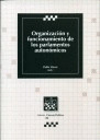 ORGANIZACION Y FUNCIONAMIENTO DE LOS PARLAMENTOS AUTONOMICOS