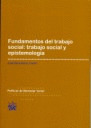 FUNDAMENTOS DEL TRABAJO SOCIAL: TRABAJO SOCIAL Y EPISTEMOLOGIA