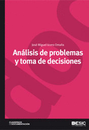 ANÁLISIS DE PROBLEMAS Y TOMA DE DECISIONES.