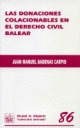 DONACIONES COLACIONABLES EN EL DERECHO CIVIL BALEAR, LAS