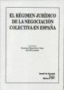 REGIMEN JURIDICO DE LA NEGOCIACION COLECTIVA EN ESPAÑA, EL