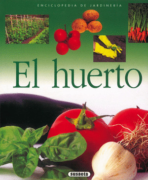 HUERTO.(ENCICLOPEDIA JARDINERIA)