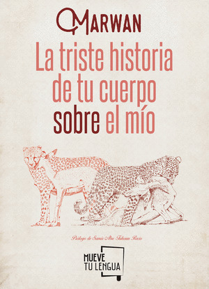 LA TRISTE HISTORIA DE TU CUERPO SOBRE EL MIO
