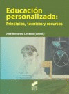 EDUCACION PERSONALIZADA: PRINCIPIOS, TECNICAS Y RECURSOS