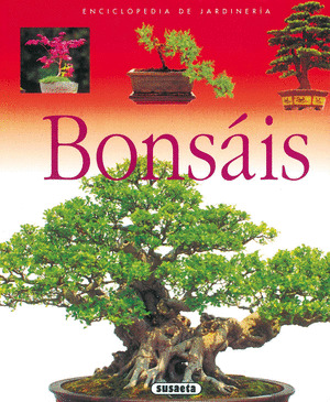 BONSAIS.(ENCICLOPEDIA JARDINERIA)