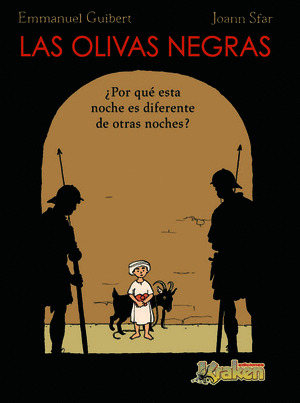 LAS OLIVAS NEGRAS, I. ¿POR QUE ESTA NOCHE ES DIFERENTE DE...