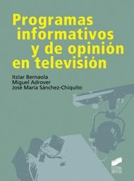 PROGRAMAS INFORMATIVOS Y DE OPINION EN TELEVISION