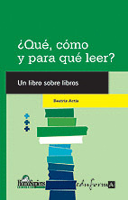 ¿QUE, COMO Y PARA QUE LEER?. UN LIBRO SOBRE LIBROS
