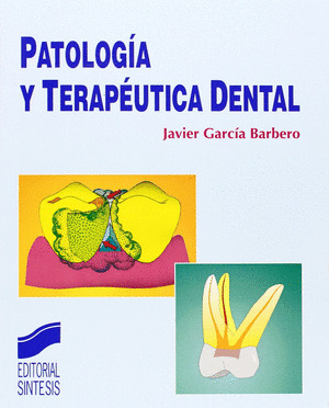 PATOLOGÍA Y TERAPÉUTICA DENTAL