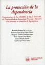 PROTECCION DE LA DEPENDENCIA, LA