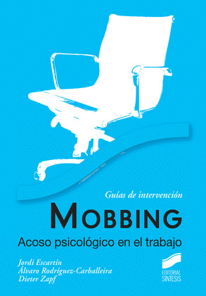 MOBBING. ACOSO PSICOLOGICO EN EL TRABAJO