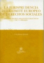 JURISPRUDENCIA DEL COMITE EUROPEO DE DERECHOS SOCIALES,LA