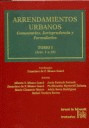 ARRENDAMIENTOS URBANOS . COMENTARIOS , JURISPRUDENCIA Y FORMULARIOS (OBRA COMPLETA, 2 TOMOS)